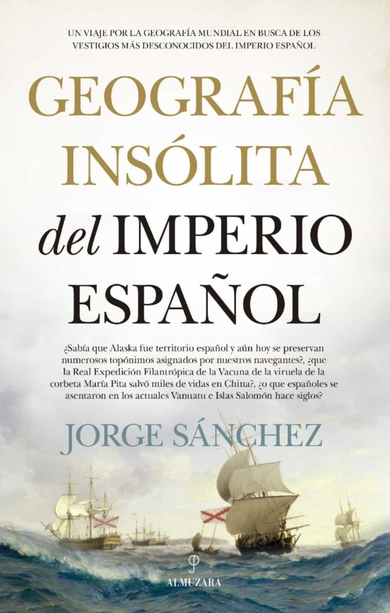 Portada del libro "Geografía insólita del imperio español"